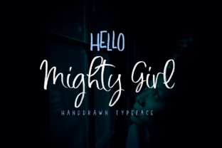 Mighty Girl Script Handwritten Font for Editorial Charm