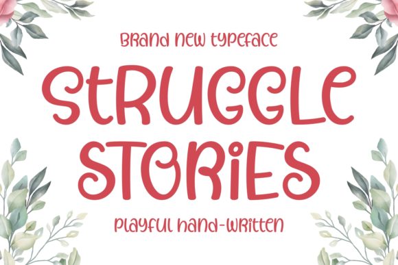 Struggle Stories: A Font That Adds Soul to Branding